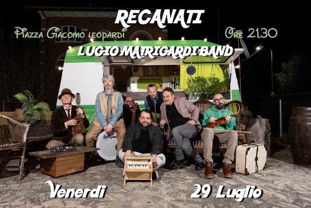 Lucio Matrigardi Band - Venerdì 29 Luglio