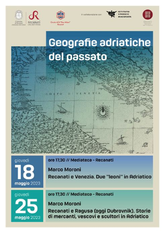 Geografie Adriatiche del passato - 18 e 25 Maggio
